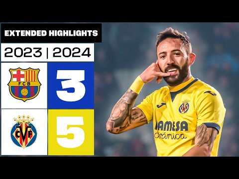 FC BARCELONA 3-5 VILLARREAL CF | RESUMEN ampliado
