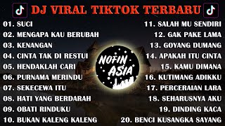 Download lagu FULL ALBUM 2 JAM REMIX (TANPA IKLAN) - SUCI X MENGAPA KAU BERUBAH VIRAL TIKTOK mp3 Download lagu FULL ALBUM 2 JAM REMIX (TANPA IKLAN) - SUCI X MENGAPA KAU BERUBAH VIRAL TIKTOK mp3