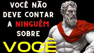 Estoicismo - 8 coisas que você não deve contar a ninguém sobre você   com princípios do estoicismo