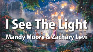Mandy Moore, Zachary Levi - I See The Light (Lyrics)