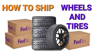 How To Ship Wheels and Tires