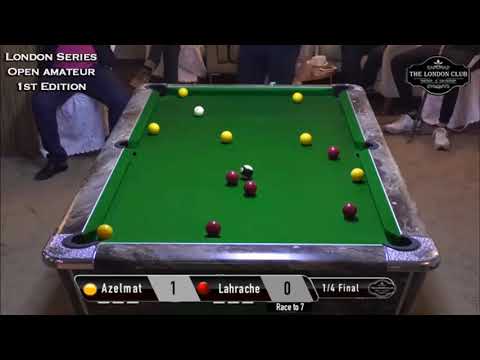 Azelmat Vs Lahrache 1/4 Final  Race To 7  London Serie 1st Edition