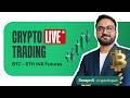 Crypto Live Trading 21 JULY 2026 BTC ETH INR Futures CoinSwitch CryptopreneurOG