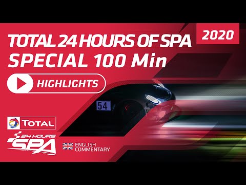 TOTAL 24 HOURS OF SPA 2020 - Super Extended Highlights