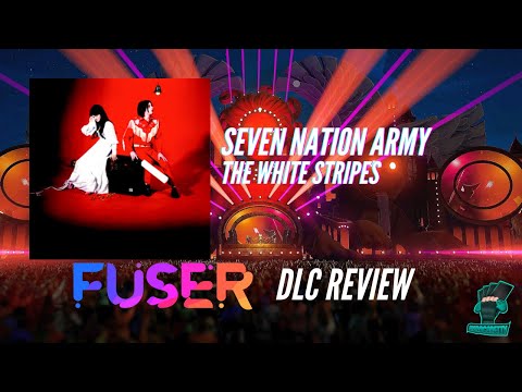 Fuser's Got a Seven Nation Army (DLC Review)