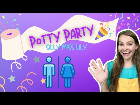 Potty Party | Potty Training Song | Silly Miss Lily Nursery Rhymes & Kids Songs