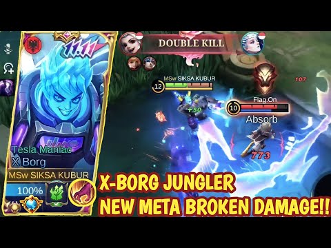 X-BORG JUNGLER NEW META BROKEN DAMAGE‼️| BEST BUILD X-BORG 2023 | BUILD X-BORG TERSAKIT 2023