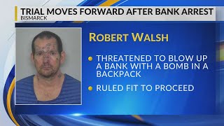 Man arrested for bank threat in Bismarck ruled fit to stand trial