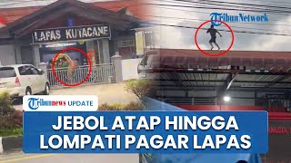 Viral Video 51 Napi Lapas Kelas II B Kutacane Kabur, Jebol Atap Sampai Kejar-kejaran dengan Polisi