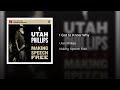 Utah Phillips - I Got To Know Why