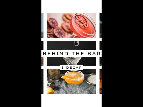 Behind the Bar: Sidecar (Short Version)