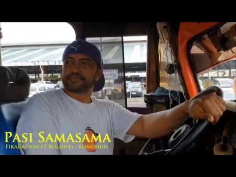 Pasi Samasama   FikaRation ft Bolonti , Komundo