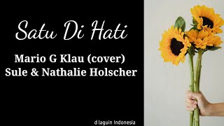 Download lagu Lirik Lagu Satu di Hati - Mario G Klau (cover) || Lagu Nathalie Holscher & Sule mp3 Download lagu Lirik Lagu Satu di Hati - Mario G Klau (cover) || Lagu Nathalie Holscher & Sule mp3