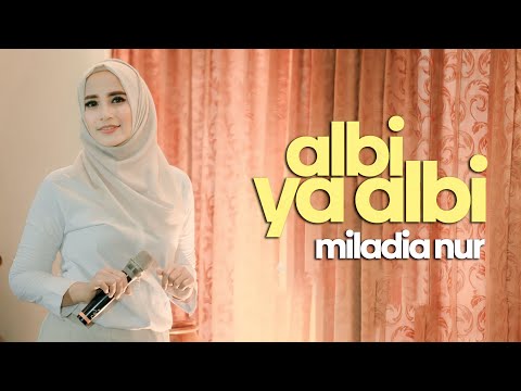 Miladia Nur - Albi Ya Albi / قلبي يا قلبي
