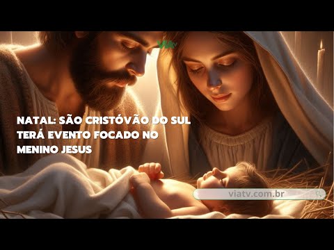 Natal em São Cristóvão do Sul deve ser marcado com a chegada do menino Jesus