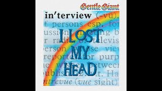 I Lost My Head • Extended Remix • Gentle Giant