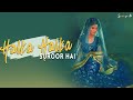 Halka Halka Suroor Soumya M Ustad Nusrat Fateh Ali Khan