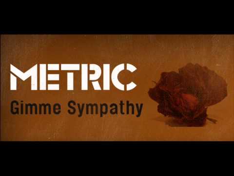 Metric - Gimme Sympathy (Cube Remix)