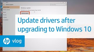 HP How To For You, Episode 4 – Updating Drivers After Upgrading to Windows 10