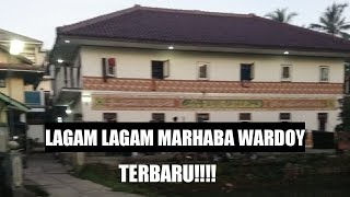Download lagu MARHABA SYARFULANAM | LAGAM TERBARU WARDOY !!! mp3 Download lagu MARHABA SYARFULANAM | LAGAM TERBARU WARDOY !!! mp3