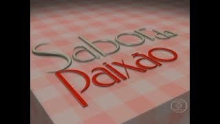 VINHETA DE ABERTURA | SABOR DA PAIXÃO | REDE GLOBO | 2002