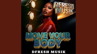 Download lagu Move Your Body mp3 Download lagu Move Your Body mp3