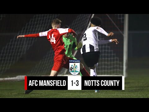 HIGHLIGHTS | Bulls 1-3 Notts County | Notts Senior Cup fourth round