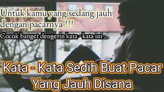 Download lagu Kata - Kata Sedih Buat Pacar Yang Jauh Disana mp3 Download lagu Kata - Kata Sedih Buat Pacar Yang Jauh Disana mp3