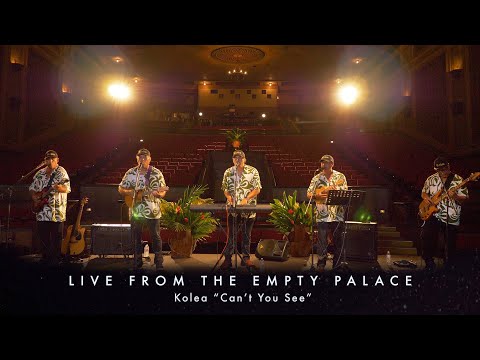 Kolea "Can't You See" LIVE FROM THE EMPTY PALACE