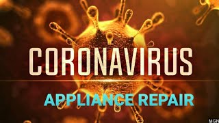 Thoughts on Coronavirus in the Appliance Repair Industry