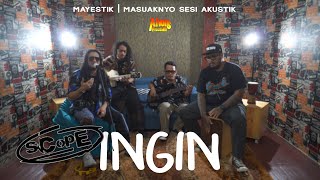 Download lagu MAYESTIK | ALVONS FREEDOM  - INGIN (BY SCOPE) MASUAKNYO SESI AKUSTIK mp3