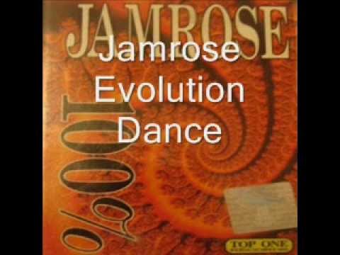 Jamrose - Evolution Dance