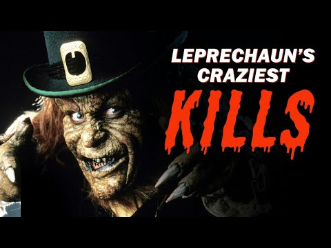 Leprechaun's Craziest Kills