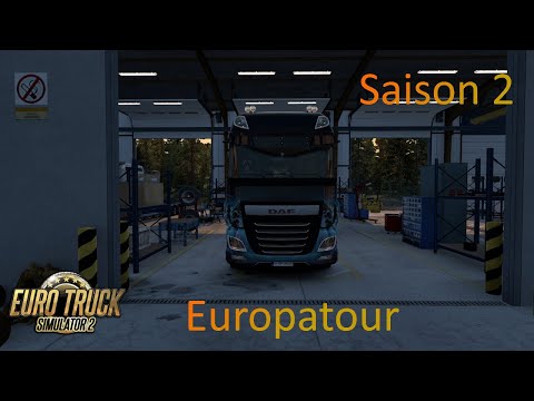 ETS 2 - Saison 2 - Europatour
