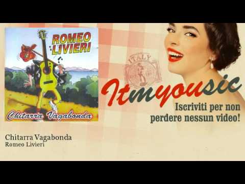 Romeo Livieri - Chitarra Vagabonda