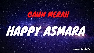 Download lagu #Lawanarahtv#Presiden#abangmedan#viral#trending#tiktok#Gaunmerah GAUN MERAH - HAPPY ASMARA mp3