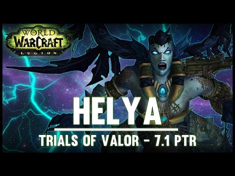 Helya - Trial of Valor - 7.1 PTR - FATBOSS