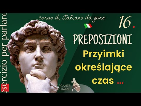 #16 Ćwiczenie na mówienie PREPOSIZIONI określające czas