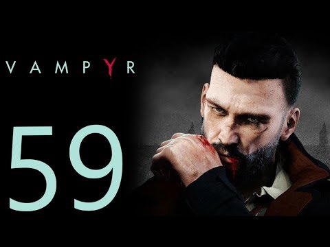Vampyr playthrough pt59 - Venus' Story/Breaking the News