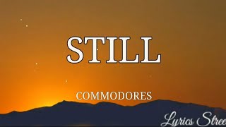 STILL (LYRICS) COMMODORES@lyricsstreet5409 #lyrics #commodores #80s #lionelrichie