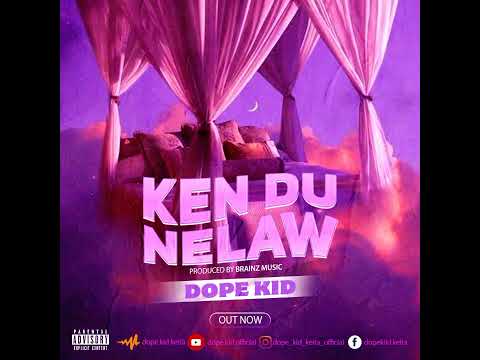 DOPE KID - KDN ( KEN DU NELAW )