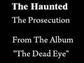 The Haunted - The Prosecution 