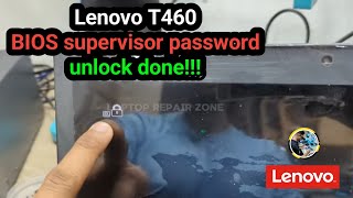 Lenovo T460 BIOS supervisor password reset | lenovo bios unlock done!!!