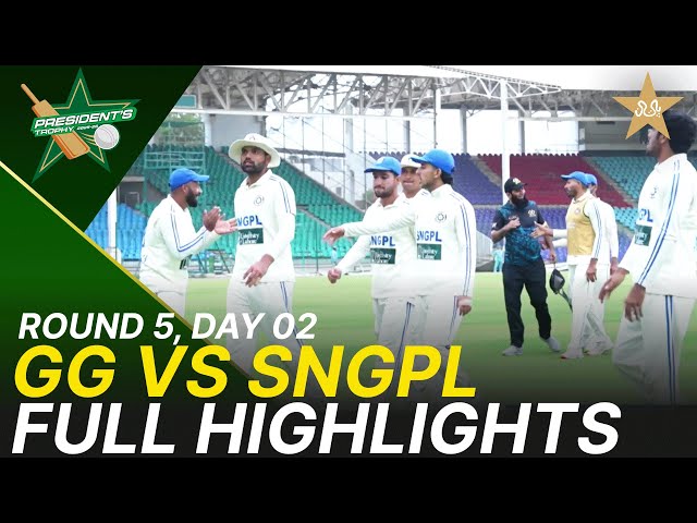 Full Highlights | Ghani Glass vs SNGPL | President Trophy | 2025-26 | Day 2 | PCB | M2Y1K