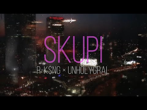 R-K$NG Feat. UnholyGral - Skupi (Official Lyrics Video)