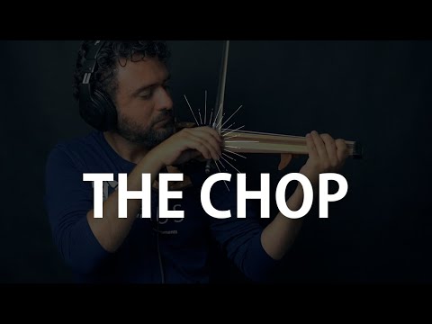 The Chop - How to chop on the violin by Eduardo Bortolotti