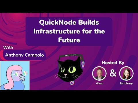 2.30 - QuickNode Builds Infrastructure for the Future