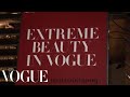 Extreme Beauty in Vogue