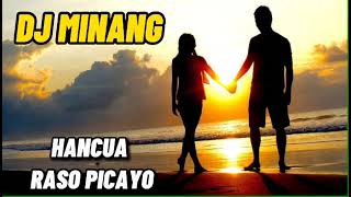 Download lagu DJ MINANG HANCUA RASO PICAYO mp3 Download lagu DJ MINANG HANCUA RASO PICAYO mp3