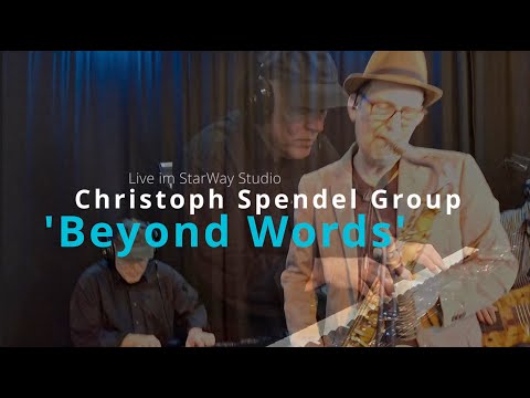 Christoph Spendel Group - 'Beyond Words'